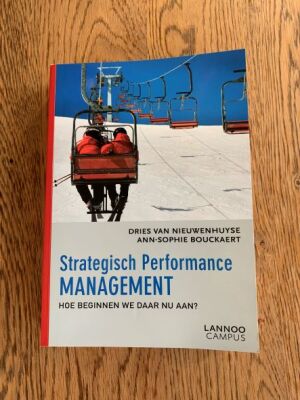 Strategisch performance management: Hoe beginnen we daar nu aan? (9789401418546)