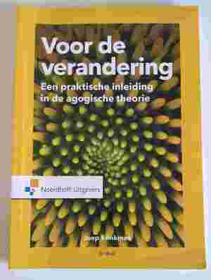 Voor de verandering: een praktische inleiding in de agogische theorie