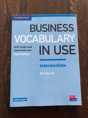 Business vocabulary in use - Intermediate - Self-study and classroom use