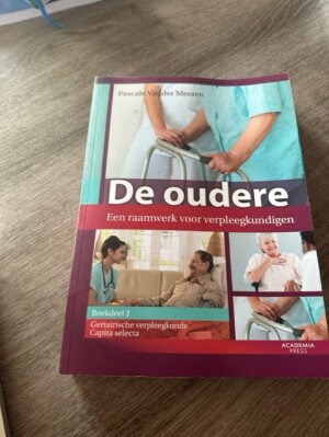 De oudere. Een raamwerk voor verpleegkundigen (boekdeel 2)