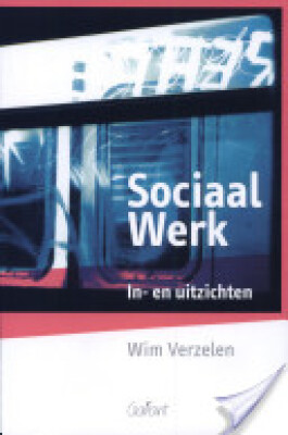 Sociaal Werk- In- en uitzichten