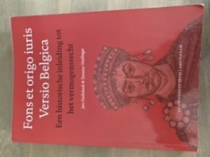Fons et origo iuris Versio Belgica. Een historische inleiding tot het vermogensrecht