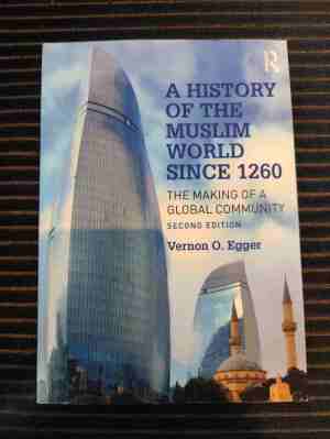 A History of The Muslim World since 1260