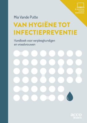 Van Hygiëne Tot Infectiepreventie 7e editie