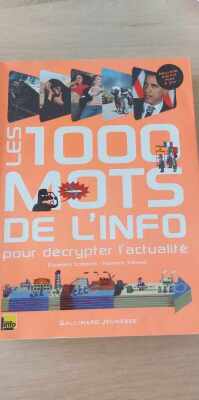 Les 1000 mots de l'info pour décrypter l'actualité
