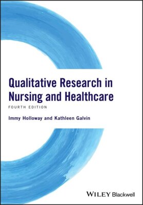 Qualitative Research in Nursing and Healthcare (Fourth Edition)