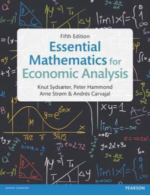 Essential Mathematics for Economic Analysis, 5th Edition
