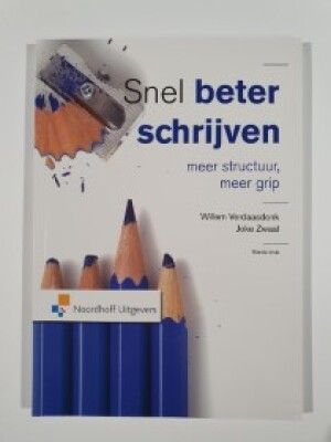 Snel beter schrijven - meer structuur, meer grip