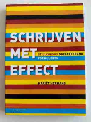 Schrijven met Effect: Stijlcursus doeltreffend formuleren