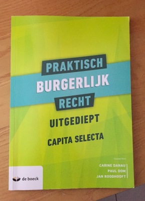 Praktisch Burgerlijk Recht uitgediept Editie 2017