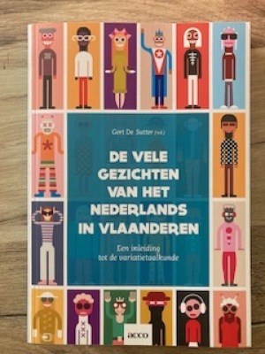 De vele gezichten van het Nederlands in Vlaanderen (Een inleiding tot de variatietaalkunde)