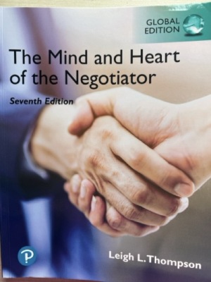 The Mind and Heart of the Negotiator