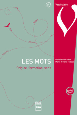 Les mots - Origine, formation, sens