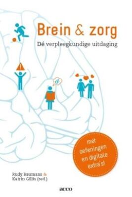 Brein & zorg: Dé verpleegkundige uitdaging