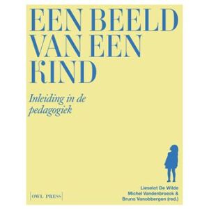 Een beeld van een kind - Inleiding in de pedagogiek