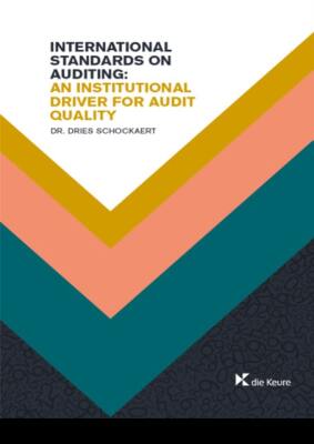 International standards on auditing: an institutional driver for audit quality