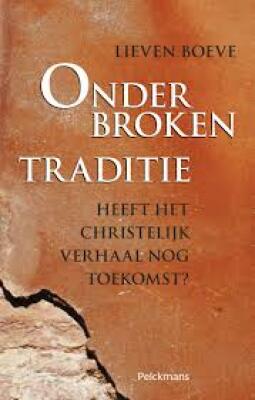 Onderbroken traditie: Heeft het christelijk verhaal nog toekomst?