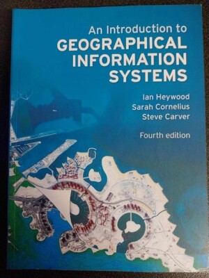 An introduction to Geographical information systems - fourth edition