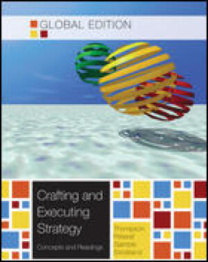 Crafting and Executing Strategy: Concepts and Readings, Global Edition