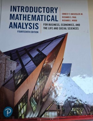 Introductory Mathematical Analysis for Business, Economics, and the Life and Social Sciences, Fourteenth Edition, 14/e