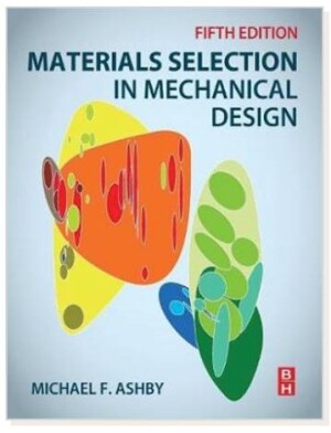 MATERIALS SELECTION IN MECHANICAL DESIGN 5th edition