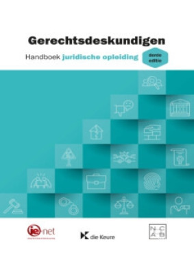 Gerechtsdeskundigen Handboek juridische opleiding derde editie