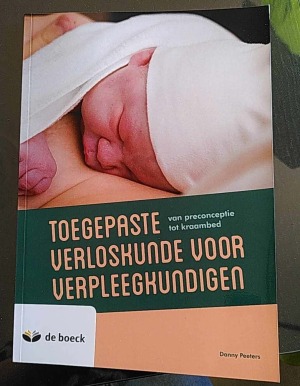 Toegepaste verloskunde voor verpleegkundigen - van preconceptie tot kraambed