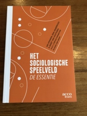 Het sociologische speelveld, de essentie