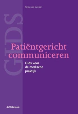 Patiëntgericht communiceren: gids voor de medische praktijk