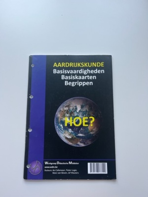 Aardrijkskunde... Hoe? - Basisvaardigheden, basiskaarten en begrippen