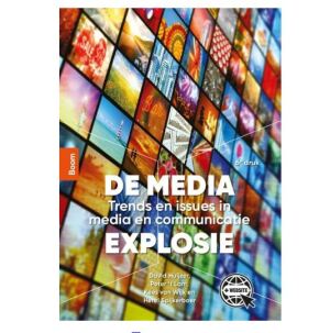 De media-explosie: trends en issues in massacommunicatie
