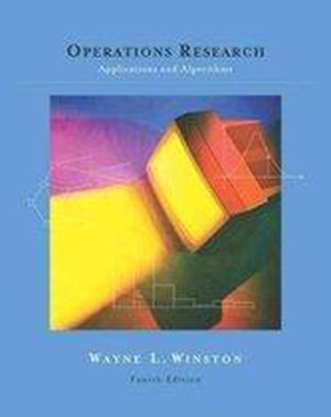 Operations Research: Applications and Algorithms (4th edition)