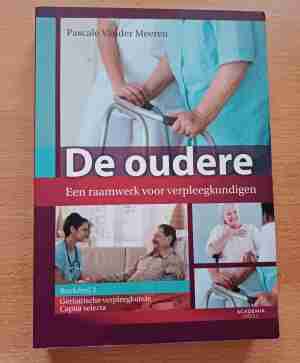 De oudere. Een raamwerk voor verpleegkundigen (boekdeel 2)