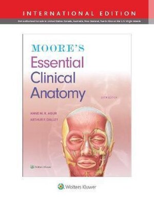 Moore’s Essential Clinical Anatomy