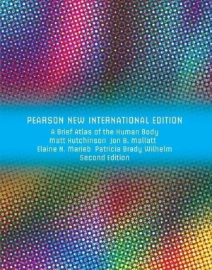 A Brief Atlas of the Human Body, Pearson International Edition