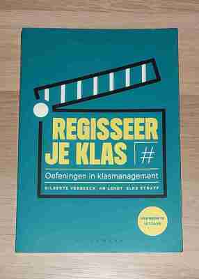 Regisseer je klas - oefeningen in klasmanagement