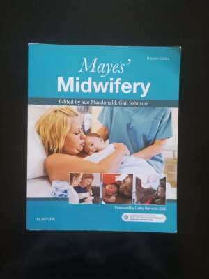 Mayes' Midwifery - Fifteenth Edition - Edited by Sue Macdolald, Gail Johnson