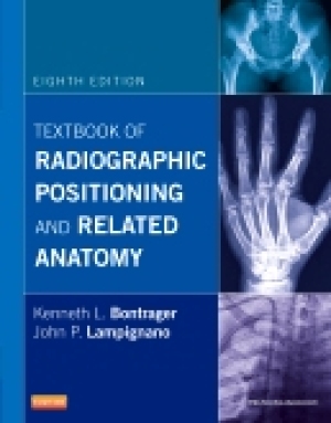 Textbook of radiographic positioning and related anatomy
