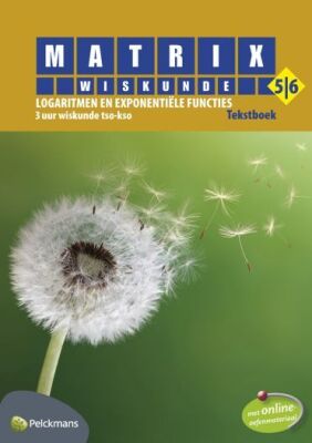 Matrix wiskunde - logaritme en exponentiële functie ( 3 uur wiskunde tso-kso)
