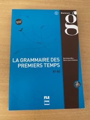 La grammaire des premiers temps B1/B2