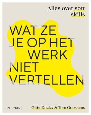 Wat ze je op het werk niet vertellen