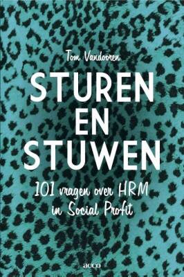 Sturen en stuwen: 101 vragen over HRM in social profit