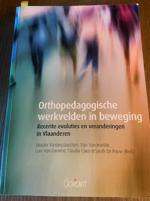 Orthopedagogische werkvelden in beweging: recente evoluties en veranderingen in Vlaanderen