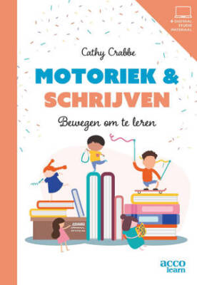 Motoriek & schrijven: bewegen om te leren