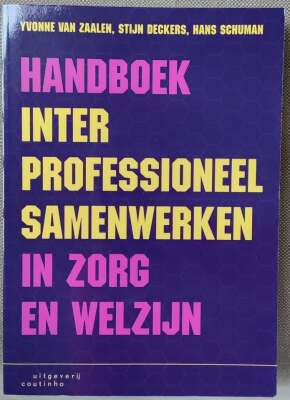 HANDBOEK INTERPROFESSIONEEL SAMENWERKEN IN ZORG EN WELZIJN