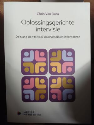 Oplossingsgerichte intervisie. Do's and don'ts voor deelnemers en intervisoren