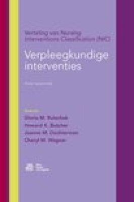 Verpleegkundige interventies Nursing Interventions Classification (NIC) 4de herziene druk
