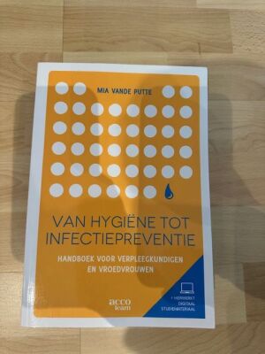 Van hygiëne tot infectiepreventie: handboek voor verpleegkundigen en vroedvrouwen