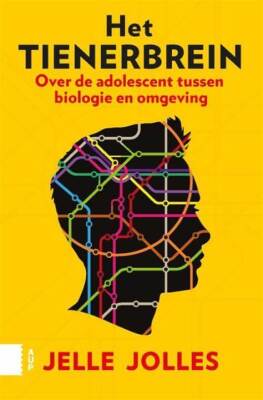 Het tienerbrein. Over de adolescent tussen biologie en omgeving