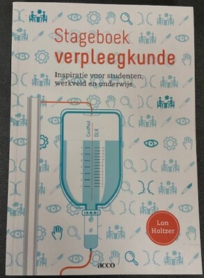 Stageboek verpleegkunde, inspiratie voor studenten, werkveld en onderwijs.